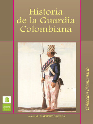 cover image of Historia de la guardia colombiana